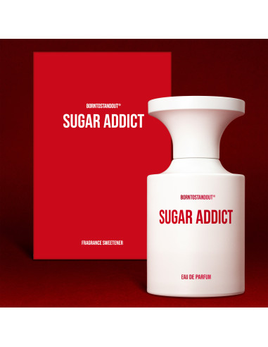 Born to Stand Out Sugar Addict